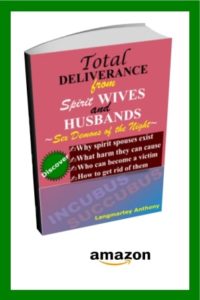 Total Deliverance from Incubus and Succubus spirits