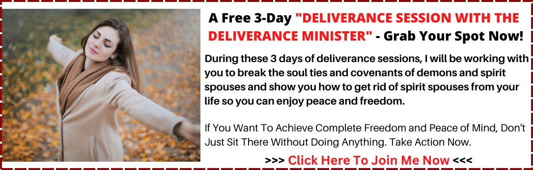 3-Day Deliverance Session With the Deliverance Minister