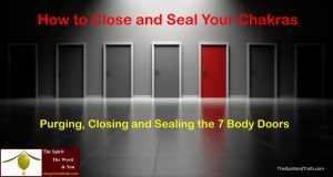 How to close and seal your chakras
