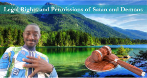 Legal rights and permissions of Satan and demons
