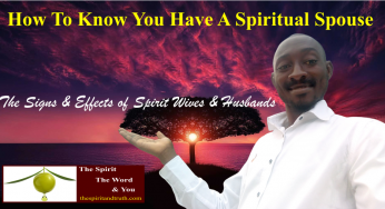 How to Know You Have A Spiritual Spouse: The Signs and Effects of Spirit Wives and Husbands