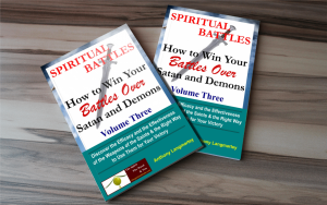 How to Win Your Battles Over Satan and Demons