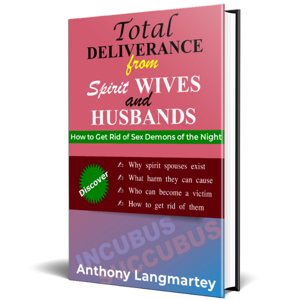 Total Deliverance from Spirit Wives and Husbands