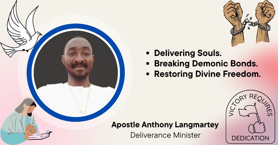 About Anthony Langmartey, the Deliverance Minister