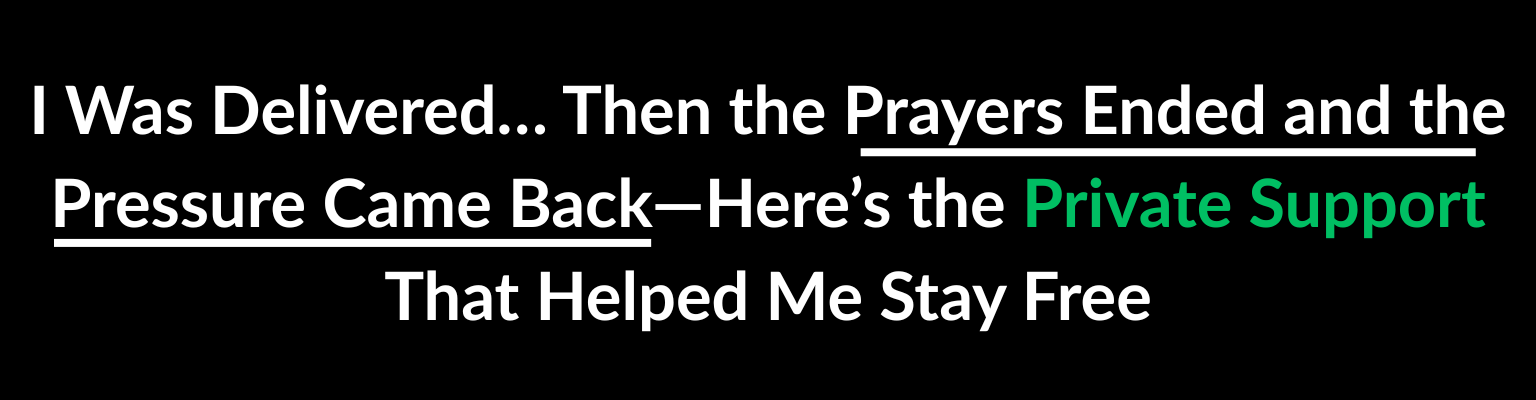 Private Support That Helped Me Stay Free