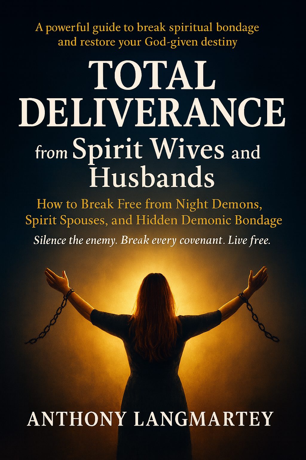 Total Deliverance from Spirit Wives and Husbands Book Cover